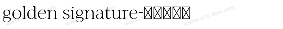 golden signature字体转换